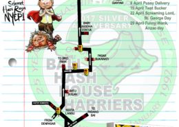 Bali Hash House Harries 2 Next Run Map Run: #1313 Date: Sat 25 Mar 2017 Time: 16:30 / 4:30PM Run Site: Goa Gajah, Gianyar Hare: Tin Tin Balls Nyepi Run