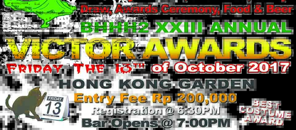 23rd Annual Victor Awards Friday the 13th Entry Fee Rp. 200,000 Hong Kong Garden Featuring DJ Nova